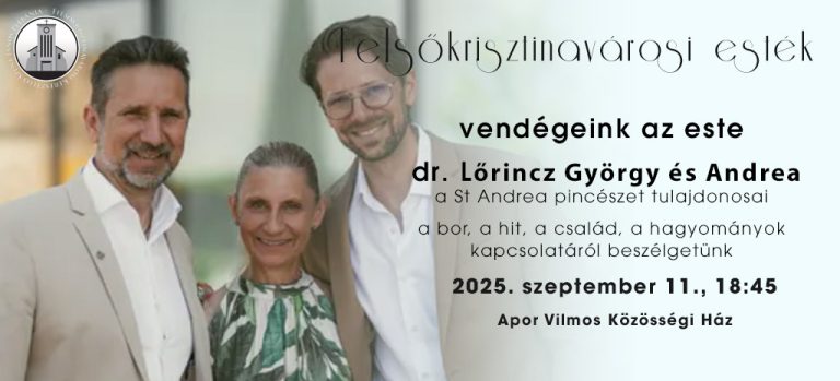 Felsőkrisztinavárosi Esték – Dr. Lőrincz György és Andrea